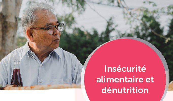 Insécurité alimentaire et dénutrition