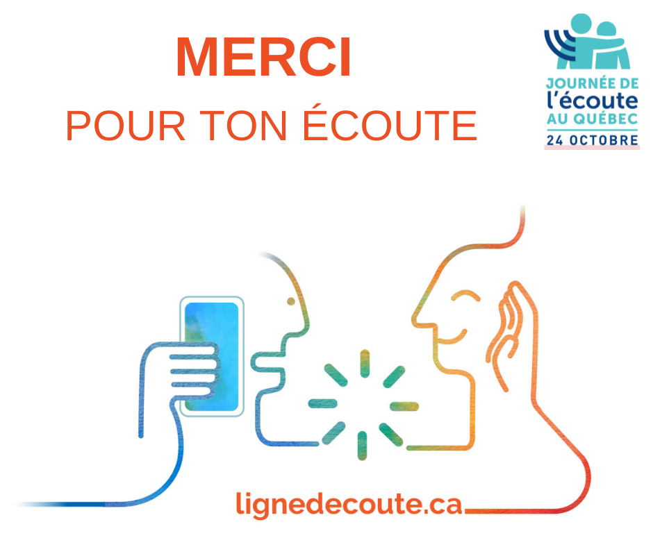 Le 24 octobre c’est Journée de l’écoute (Québec).